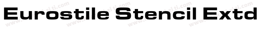 Eurostile Stencil Extd D Black字体转换